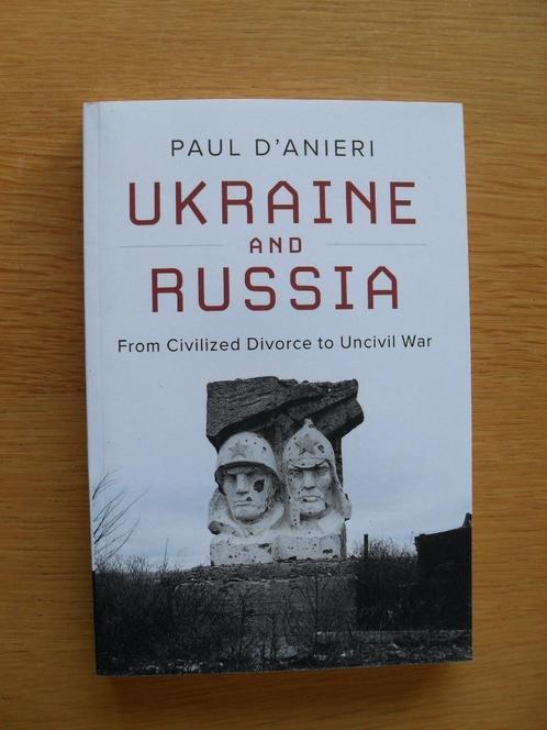 Ukraine and Russia van Paul D'Anieri, Boeken, Overige Boeken, Gelezen, Ophalen of Verzenden