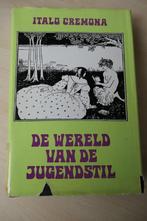 De wereld van de jugendstill - Italo Cremona, Boeken, Ophalen of Verzenden, Zo goed als nieuw