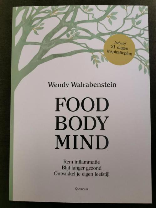 Wendy Walrabenstein - Food Body Mind, Boeken, Gezondheid, Dieet en Voeding, Zo goed als nieuw, Dieet en Voeding, Ophalen of Verzenden