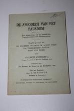 Charles Chiniquy (voormalig priester) - Afgoderij Pausdom, Ophalen of Verzenden, Gelezen, Christendom | Protestants