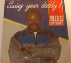 Mike Anthony > Swing your daddy, Gebruikt, 7 inch, Single, Ophalen of Verzenden