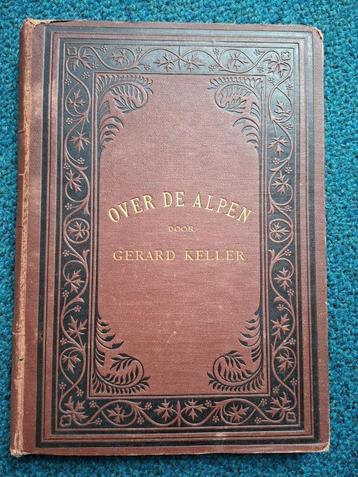  Alpen: over de Alpen, boek, omstreeks 1880 beschikbaar voor biedingen