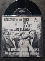 BOB SMIT - IK HEB ME WEER VERGIST, 7 inch, Single, Ophalen of Verzenden, Zo goed als nieuw
