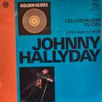 JOHNNY HALLYDAY  - LES CHEVALIERS DU CIEL, Cd's en Dvd's, Vinyl Singles, Gebruikt, Ophalen of Verzenden