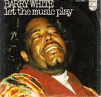 barry white - let the music play ( funk/soul / 1975), Ophalen of Verzenden, 7 inch, R&B en Soul, Single