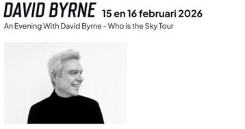Gevraagd DAVID BYRNE zo. 15 of ma. 16 feb. AFAS Live beschikbaar voor biedingen