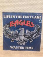 Eagles - life in the fast lane / wasted time 7inch, Gebruikt, 7 inch, Single, Ophalen of Verzenden