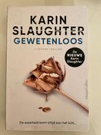 Karin Slaughter - Gewetenloos, literaire thriller, juni 2022, Verzenden, Zo goed als nieuw, Karin Slaughter