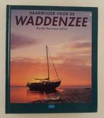 Heuff, Jan - Vaarwijzer voor de Waddenzee / Derde Herziene E, Boeken, Verzenden, Gelezen, Watersport en Hengelsport