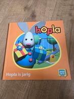 Hopla is Jarig - Kinderboek, Hopla, Ophalen of Verzenden, Zo goed als nieuw, Uitklap-, Voel- of Ontdekboek