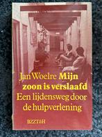 Jan Woelre - Mijn zoon is verslaafd, Ophalen of Verzenden, Gelezen, Klinische psychologie