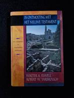 Robert W. Yarbrough - In ontmoeting met het Nieuwe Testament, Ophalen of Verzenden, Nieuw, Robert W. Yarbrough; Walter A. Elwell