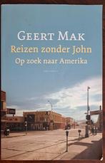 Reizen zonder John - Geert Mak, Ophalen of Verzenden, Zo goed als nieuw, Geert Mak