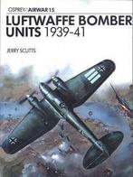 Luftwaffe Bomber Units 1939-41 Vol. 15 by Jerry Scutts, Tweede Wereldoorlog, Jerry Scutts, Ophalen of Verzenden, Zo goed als nieuw