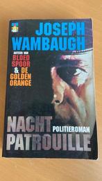 Joseph Wambaugh - Nachtpatrouille, Boeken, Ophalen of Verzenden, Zo goed als nieuw, Nederland