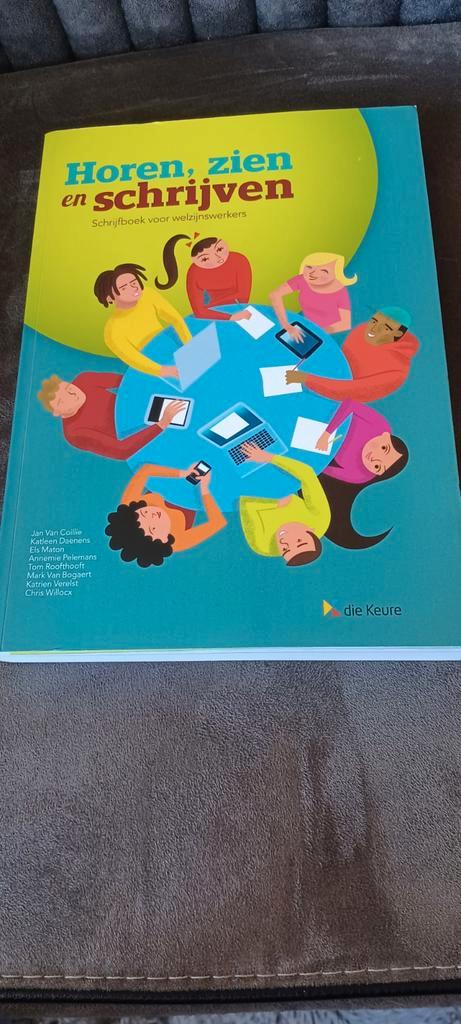 Horen, zien en schrijven die keure, Boeken, Studieboeken en Cursussen, Zo goed als nieuw, HBO, Alpha, Ophalen of Verzenden