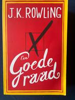 Een Goede Raad - J.K. Rowling, Ophalen of Verzenden, Gelezen, Nederland