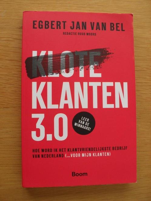 Kloteklanten 3.0 van Egbert Jan van Bel, Boeken, Economie, Management en Marketing, Gelezen, Management, Ophalen of Verzenden