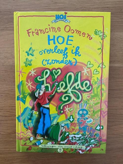 HOE OVERLEEF IK  ZONDER LIEFDE, Boeken, Kinderboeken | Jeugd | 10 tot 12 jaar, Zo goed als nieuw, Ophalen of Verzenden