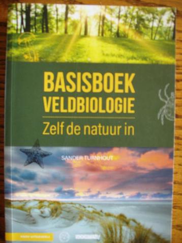 Basisboek Veldbiologie. Zelf de natuur in. Sander Turnhout. beschikbaar voor biedingen