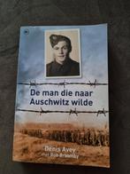 Denis Avey - De man die naar Auschwitz wilde, Ophalen of Verzenden, Gelezen, Denis Avey