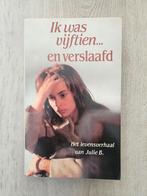 Ik was vijftien... en verslaafd, Ophalen of Verzenden, Gelezen