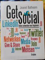 Get Social - Online Netwerken voor Beginners, Ophalen of Verzenden, Zo goed als nieuw, E-commerce en Internet, Jeanet Bathoorn