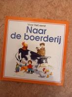 Prentenboek: Voor het eerst naar de boerderij, Boeken, Ophalen of Verzenden, Zo goed als nieuw, Onbekend, Prentenboek