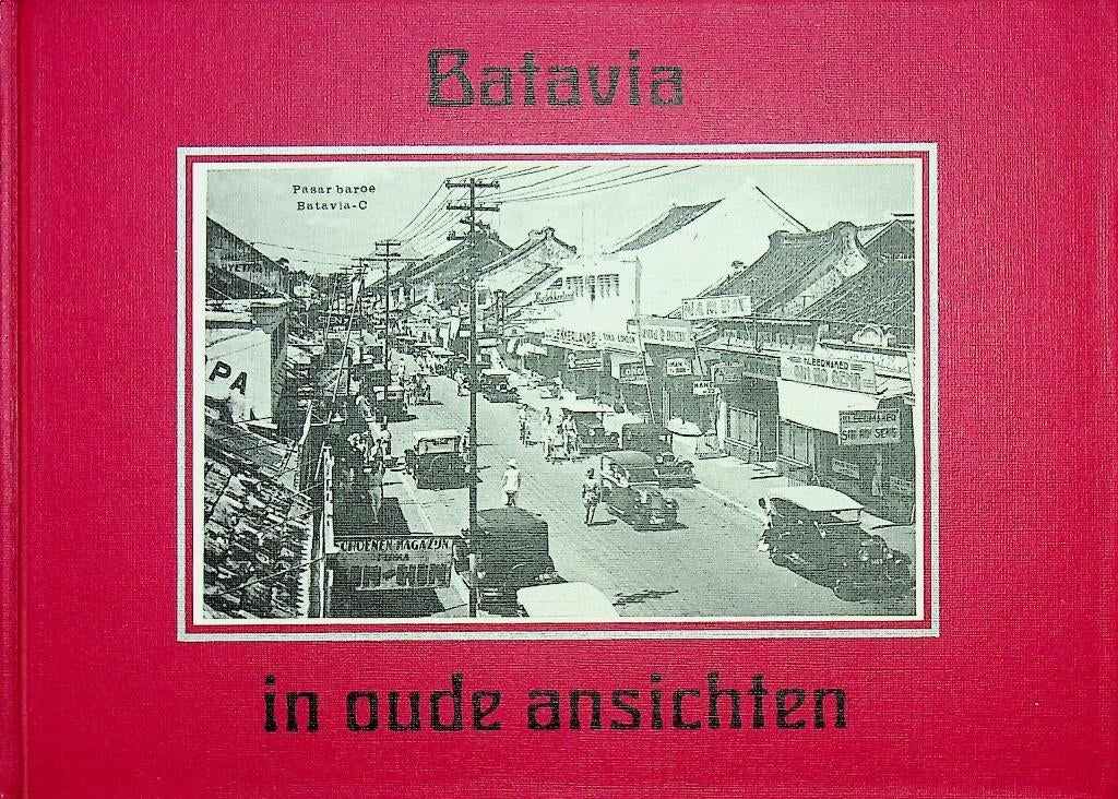 Batavia in oude ansichten jubileum uitgave 1986, Verzamelen, Foto's en Prenten, Ophalen of Verzenden, 1980 tot heden, Zo goed als nieuw