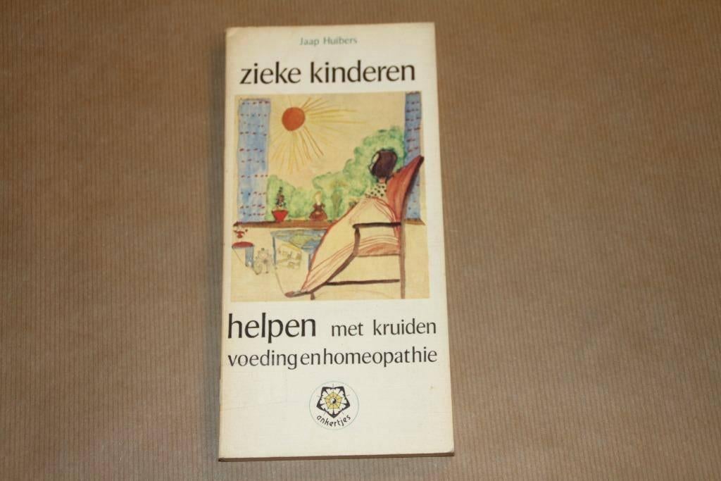 Zieke kinderen helpen met kruiden homeopathie en voeding, Boeken, Ophalen of Verzenden, Gelezen, Kruiden en Alternatief