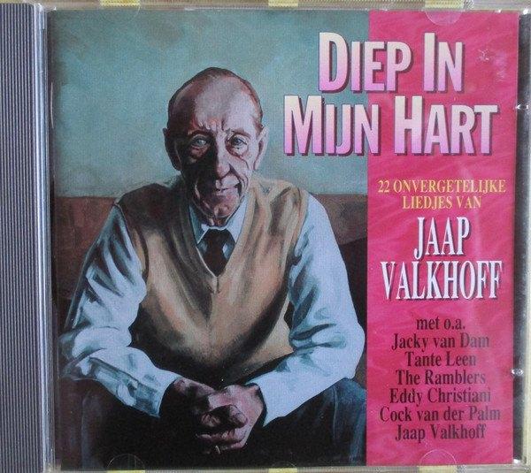 JAAP VALKHOFF Diep in Mijn Hart - 22 onvergetelijke liedjes, Verzenden, Zo goed als nieuw, Levenslied of Smartlap