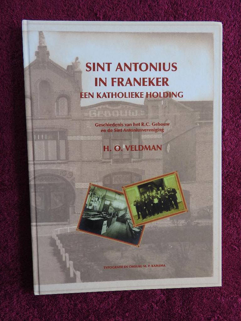Sint Antonius in Franeker - GESIGNEERD, Ophalen of Verzenden, Zo goed als nieuw