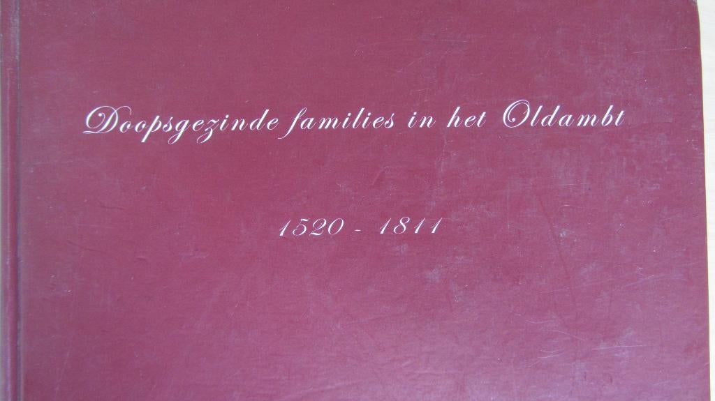 Doopsgezinde families in het Oldambt deel 1, Boeken, Ophalen of Verzenden, Zo goed als nieuw