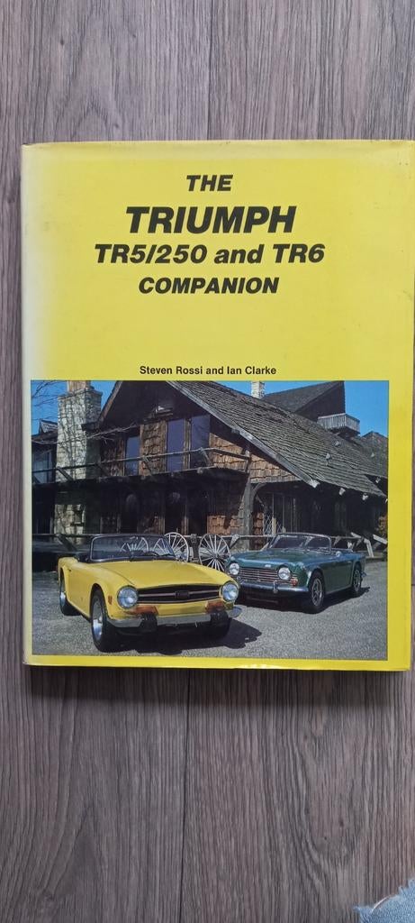 Triumph TR5/250 en TR6 Companion - Informatieboek, Ophalen of Verzenden, Zo goed als nieuw, Overige merken, Steven Rossi en Ian Clarke