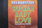 the rubettes - sugar baby love, Cd's en Dvd's, 7 inch, Single, Ophalen of Verzenden, Zo goed als nieuw