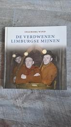 I. Wind - De verdwenen Limburgse mijnen, Ophalen of Verzenden, I. Wind, Zo goed als nieuw, 20e eeuw of later