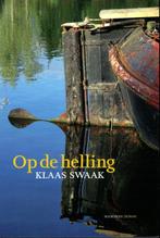 Klaas Swaak, Op de helling., Ophalen of Verzenden, Nieuw