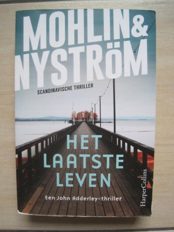 429 - Het laatste leven - Mohlin & Nyström, Boeken, Thrillers, Zo goed als nieuw, Scandinavië, Verzenden