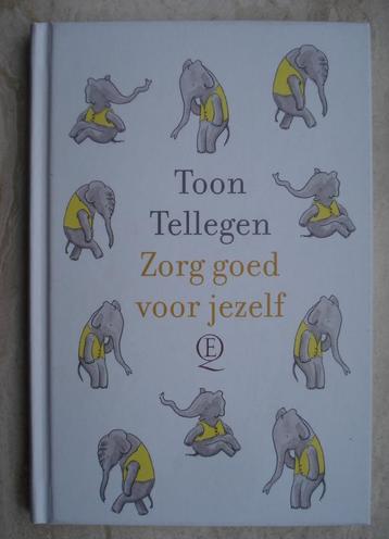 Toon Tellegen - Zorg goed voor jezelf beschikbaar voor biedingen