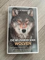 Elli H. Radinger - De wijsheid van wolven, Boeken, Natuur, Elli H. Radinger, Ophalen of Verzenden, Zo goed als nieuw