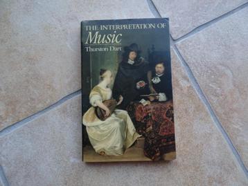 The Interpretation of Music by Thurston Dart beschikbaar voor biedingen