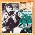 Terry Jacks - Seasons In The Sun 7", Cd's en Dvd's, Vinyl Singles, 7 inch, Single, Ophalen of Verzenden, Zo goed als nieuw
