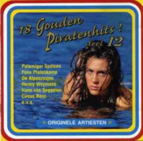18 Gouden Piratenhits Deel 12 Originele CD Nieuw, Cd's en Dvd's, Cd's | Verzamelalbums, Nieuw in verpakking, Pop, Ophalen of Verzenden