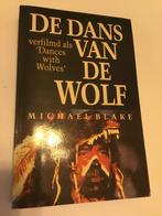 Michael Blake - Dans van de wolf, Ophalen of Verzenden, Zo goed als nieuw, Nederland, Michael Blake