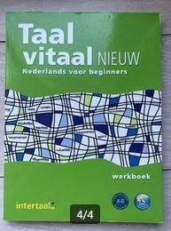 Taal Vitaal Werkboek Nederlands voor Beginners NIEUWE EDITIE, Boeken, Studieboeken en Cursussen, Zo goed als nieuw, Alpha, Verzenden