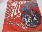 After All _ If you need me / Black world = 1973, Cd's en Dvd's, Vinyl Singles, Ophalen of Verzenden, Gebruikt, Pop