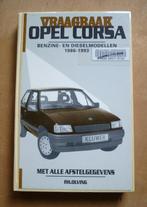 Vraagbaak Opel Corsa  1986-1993, Auto diversen, Handleidingen en Instructieboekjes, Verzenden