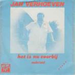 Jan Verhoeven ‎– Het Is Nu Voorbij single, Gebruikt, 7 inch, Single, Ophalen of Verzenden