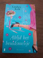 Altijd het bruidsmeisje - Lindsey Kelk, Boeken, Ophalen of Verzenden, Zo goed als nieuw, Lindsey Kelk