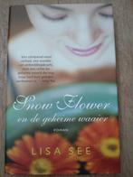 Snow Flower en de geheime waaier - Lisa See, Ophalen, Gelezen, Lisa See, Nederland